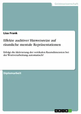 Frank |  Effekte auditiver Hinweisreize auf räumliche mentale Repräsentationen | eBook | Sack Fachmedien