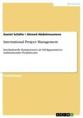 Abdelmoumene / Schäfer |  International Project Management | Buch |  Sack Fachmedien