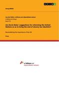 Müller |  Are Kevin Bales' suggestions for reforming the United Nations so as to bring the end of slavery too idealistic? | Buch |  Sack Fachmedien