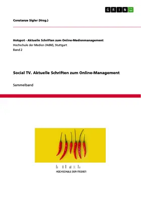 Sigler |  Social TV. Aktuelle Schriften zum Online-Management | eBook | Sack Fachmedien