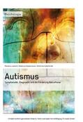 Leukert / Hasenclever / Kalaitzidis |  Autismus. Symptomatik,  Diagnostik und die Förderung Betroffener | eBook | Sack Fachmedien