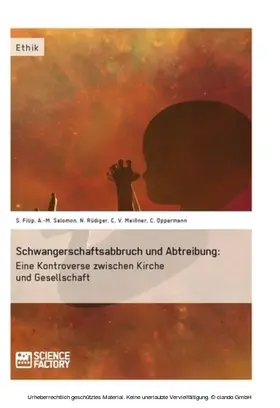 Filip / Salomon / Rüdiger |  Schwangerschaftsabbruch und Abtreibung: Eine Kontroverse zwischen Kirche und Gesellschaft | eBook | Sack Fachmedien