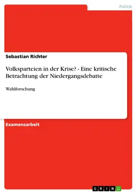 Richter |  Volksparteien in der Krise? - Eine kritische Betrachtung der Niedergangsdebatte | eBook | Sack Fachmedien