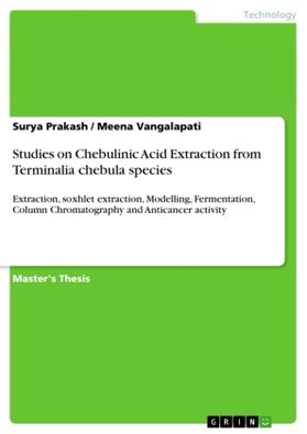 Prakash / Vangalapati |  Studies on Chebulinic Acid Extraction from Terminalia chebula species | Buch |  Sack Fachmedien