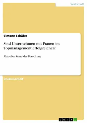 Schäfer |  Sind Unternehmen mit Frauen im Topmanagement erfolgreicher? | eBook | Sack Fachmedien