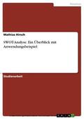 Hirsch |  SWOT-Analyse. Ein Überblick mit Anwendungsbeispiel | eBook | Sack Fachmedien
