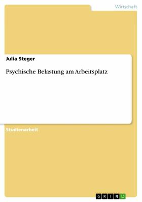Steger | Psychische Belastung am Arbeitsplatz | E-Book | sack.de