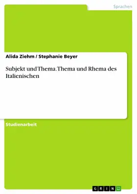 Ziehm / Beyer |  Subjekt und Thema. Thema und Rhema des Italienischen | eBook | Sack Fachmedien