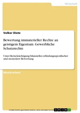 Dietz |  Bewertung immaterieller Rechte an geistigem Eigentum. Gewerbliche Schutzrechte | eBook | Sack Fachmedien