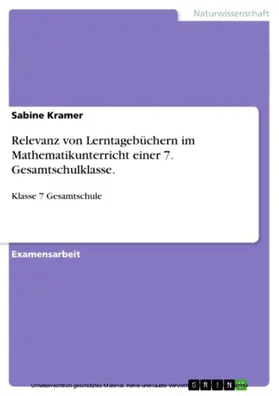Kramer |  Relevanz von Lerntagebüchern im Mathematikunterricht einer 7. Gesamtschulklasse. | eBook | Sack Fachmedien