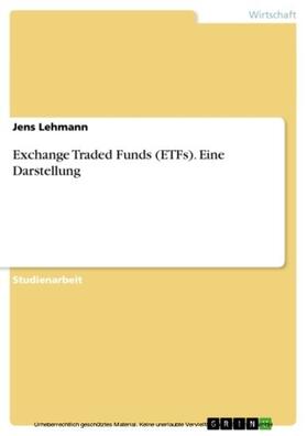 Lehmann | Exchange Traded Funds (ETFs). Eine Darstellung | E-Book | sack.de