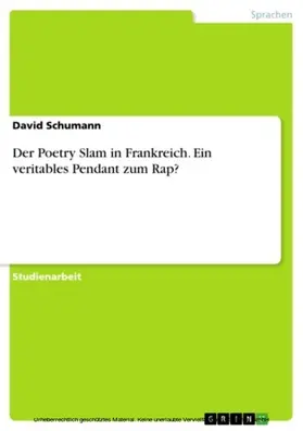 Schumann |  Der Poetry Slam in Frankreich. Ein veritables Pendant zum Rap? | eBook | Sack Fachmedien