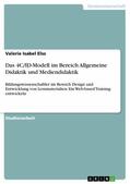 Elss |  Das 4C/ID-Modell im Bereich Allgemeine Didaktik und Mediendidaktik | eBook | Sack Fachmedien