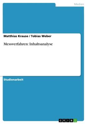 Weber / Krause | Messverfahren: Inhaltsanalyse | Buch | 978-3-656-52016-0 | sack.de
