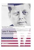 Kleefuß / Kollmann / Unger |  John F. Kennedy. Ein Leben für Amerika | eBook | Sack Fachmedien