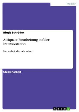 Schröder |  Adäquate Einarbeitung auf der Intensivstation | Buch |  Sack Fachmedien