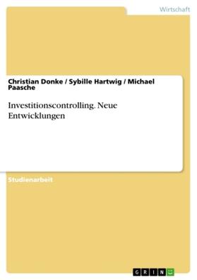 Donke / Paasche / Hartwig | Investitionscontrolling. Neue Entwicklungen | Buch | sack.de