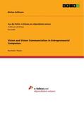 Hoffmann |  Vision and Vision Communciation in Entrepreneurial Companies | Buch |  Sack Fachmedien