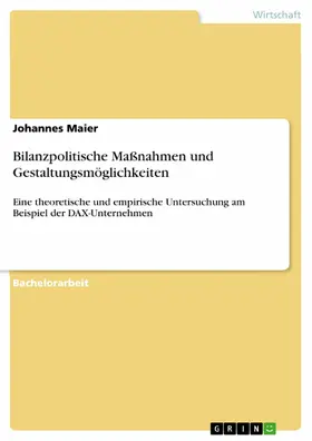 Maier |  Bilanzpolitische Maßnahmen und Gestaltungsmöglichkeiten | eBook | Sack Fachmedien