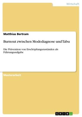 Bertram |  Burnout zwischen Modediagnose und Tabu | Buch |  Sack Fachmedien