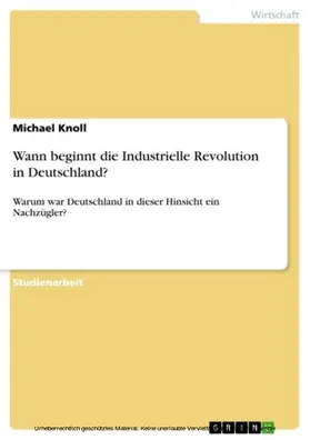 Knoll | Wann beginnt die Industrielle Revolution in Deutschland? | E-Book | www.sack.de