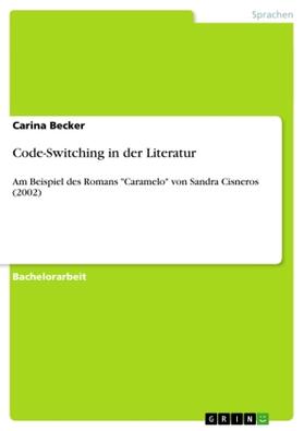 Becker | Code-Switching in der Literatur | Buch | 978-3-656-54457-9 | sack.de