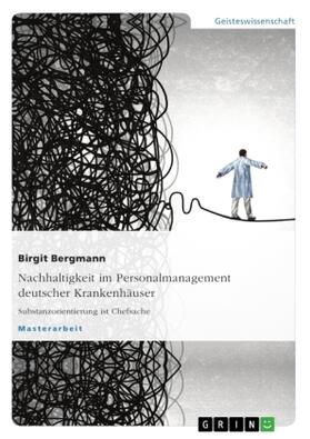 Hahn / Bergmann |  Nachhaltigkeit im Personalmanagement deutscher Krankenhäuser | Buch |  Sack Fachmedien