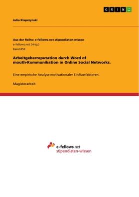 Klapczynski |  Arbeitgeberreputation durch Word of mouth-Kommunikation in Online Social Networks. | Buch |  Sack Fachmedien