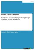 Nagaraju / Kumar |  Corporate and Brand image among Telugu dailies in Indian Print Media | Buch |  Sack Fachmedien