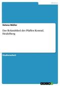 Müller |  Das Rolandslied des Pfaffen Konrad, Heidelberg | Buch |  Sack Fachmedien