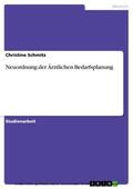 Schmitz |  Neuordnung der Ärztlichen Bedarfsplanung | eBook | Sack Fachmedien