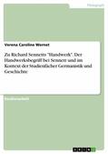 Wernet |  Zu Richard Sennetts "Handwerk". Der Handwerksbegriff bei Sennett und im Kontext der Studienfächer Germanistik und Geschichte | eBook | Sack Fachmedien
