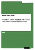 Wernet |  Andreas Gryphius' "Cardenio und Celinde" ¿ ein frühes bürgerliches Trauerspiel? | Buch |  Sack Fachmedien