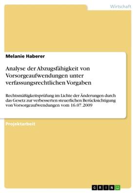 Haberer |  Analyse der Abzugsfähigkeit von Vorsorgeaufwendungen unter verfassungsrechtlichen Vorgaben | Buch |  Sack Fachmedien