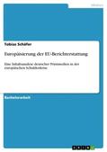 Schäfer |  Europäisierung der EU-Berichterstattung | Buch |  Sack Fachmedien