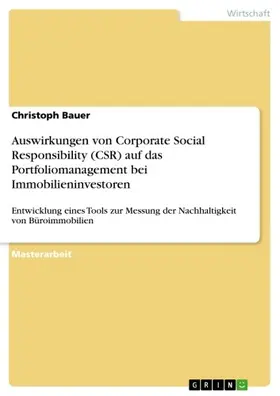 Bauer |  Auswirkungen von Corporate Social Responsibility (CSR) auf das Portfoliomanagement bei Immobilieninvestoren | eBook | Sack Fachmedien