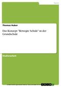Huber |  Das Konzept "Bewegte Schule" in der Grundschule | eBook | Sack Fachmedien