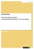May |  Operationalisierung der Transaktionskostentheorie im Controlling | Buch |  Sack Fachmedien