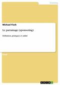 Fisch |  Le parrainage (sponsoring) | eBook | Sack Fachmedien