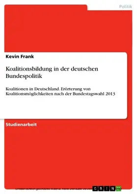 Frank |  Koalitionsbildung in der deutschen Bundespolitik | eBook | Sack Fachmedien