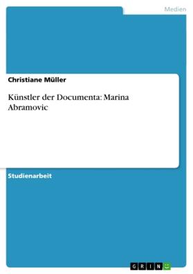 Müller |  Künstler der Documenta: Marina Abramovic | Buch |  Sack Fachmedien