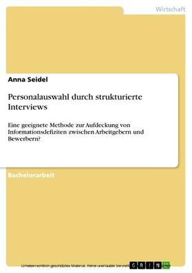 Seidel |  Personalauswahl durch strukturierte Interviews | eBook | Sack Fachmedien