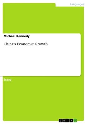 Kennedy | China's Economic Growth | Buch | 978-3-656-58339-4 | www.sack.de