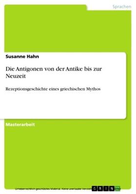 Hahn | Die Antigonen von der Antike bis zur Neuzeit | E-Book | sack.de