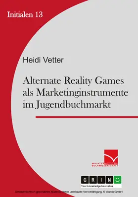 Vetter |  Alternate Reality Games als Marketinginstrument im Jugendbuchmarkt | eBook | Sack Fachmedien