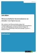Böhm |  Wissenschaftliche Kommunikation im Zeitalter von Open Access | Buch |  Sack Fachmedien