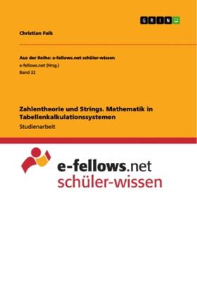 Falk |  Zahlentheorie und Strings. Mathematik in Tabellenkalkulationssystemen | Buch |  Sack Fachmedien