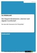 Hildebrandt |  Die Enquete-Kommission „Internet und digitale Gesellschaft“ | eBook | Sack Fachmedien