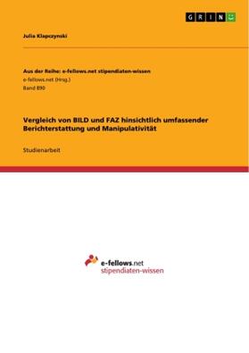 Klapczynski |  Vergleich von BILD und FAZ hinsichtlich umfassender Berichterstattung und Manipulativität | Buch |  Sack Fachmedien