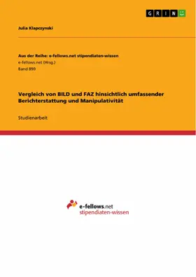 Klapczynski |  Vergleich von BILD und FAZ hinsichtlich umfassender Berichterstattung und Manipulativität | eBook | Sack Fachmedien